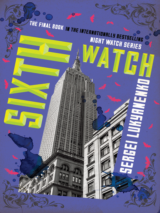 Title details for Sixth Watch by Sergei Lukyanenko - Wait list